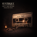 Syntrique - Like It Was Before (Breakdown Mix)