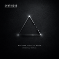 Syntrique - No-One Gets It Free (Minimal Remix)