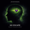 Syntrique - No Escape (Naked Thoughts Remix)
