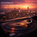 Syntrique - Thinkin' About You (Extended Soulful House Remix)