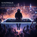 Syntrique - Keep on Makin' me High (Altitude  Remix)