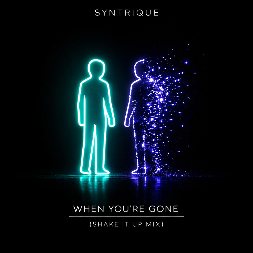 Syntrique - When You're Gone (Shake It Up Mix)