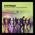 Syntrique - Dance (Just For Tonight) (Tomorrow Can Wait Remix)